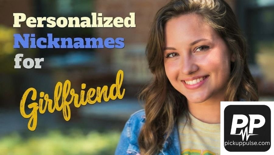Sweet Nicknames for Girlfriend