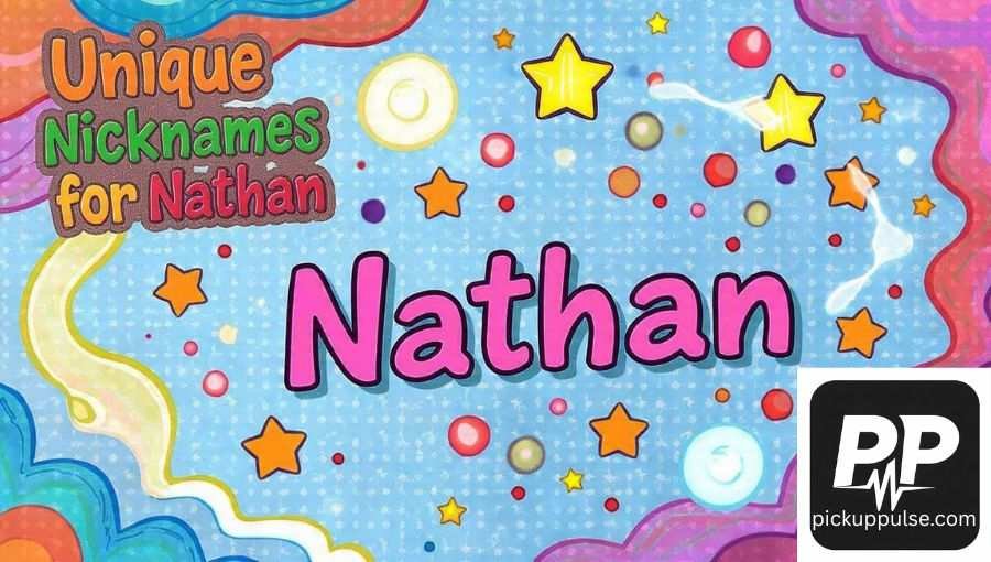 Funny Nicknames for Nathan