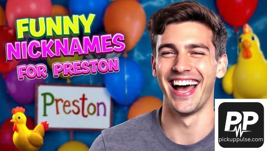 Nicknames For Preston