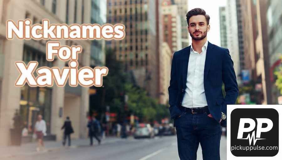 Nicknames For Xavier