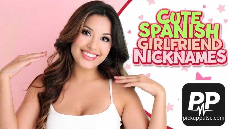 Spanish Girlfriend Nicknames