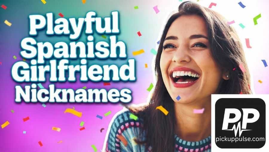 Spanish Girlfriend Nicknames