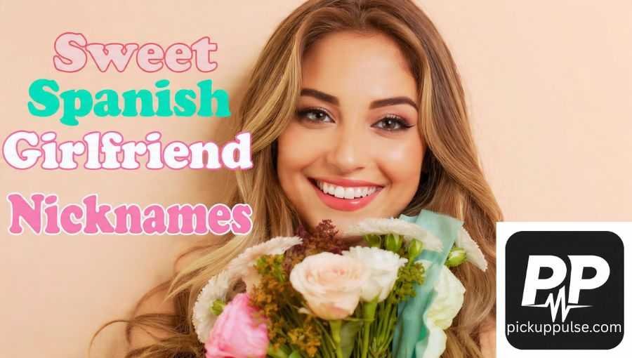 Spanish Girlfriend Nicknames