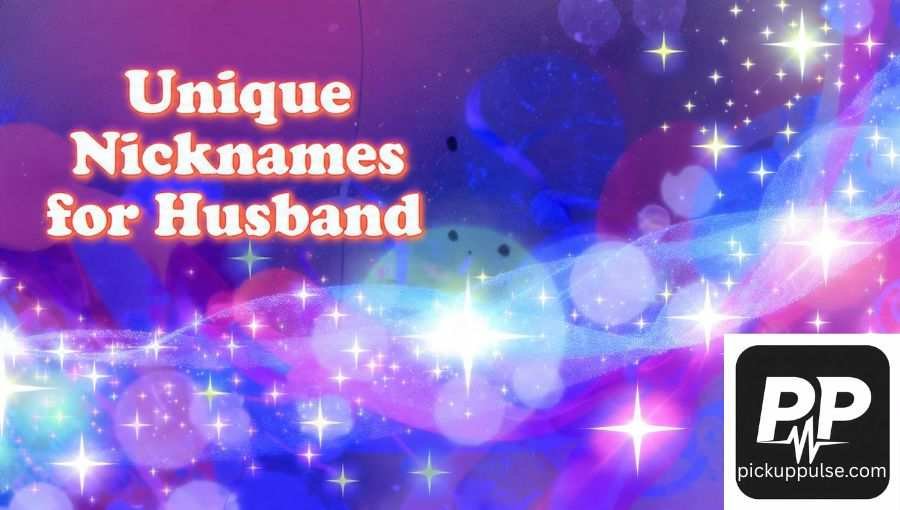 Nicknames for Husband