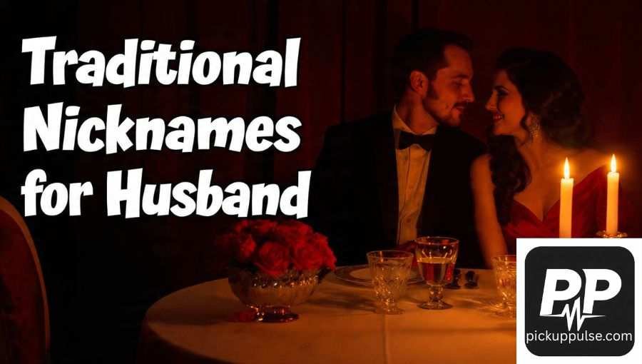 Nicknames for Husband