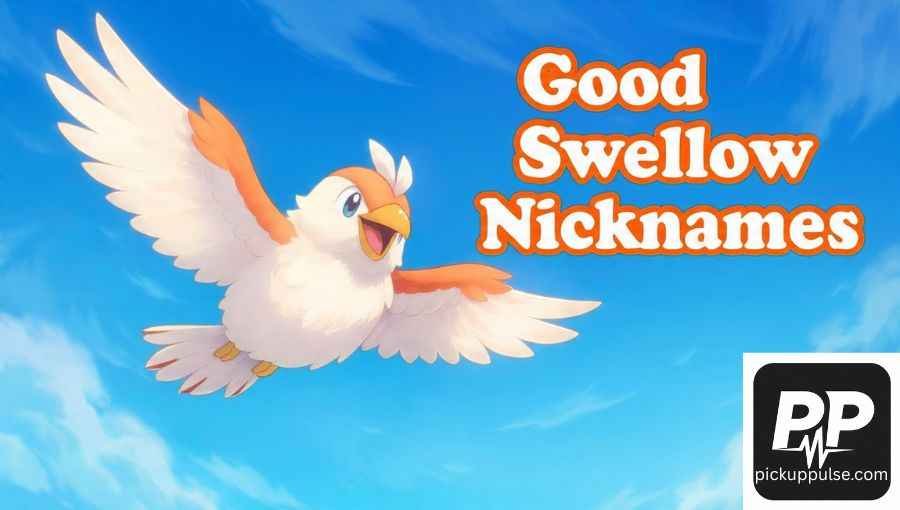 Swellow Nicknames