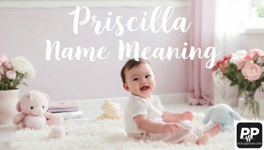 Priscilla Name Meaning