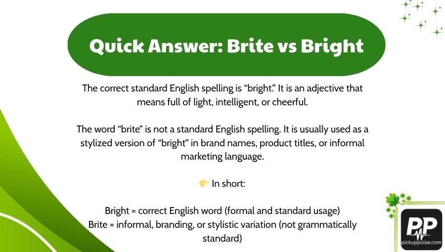 Brite vs Bright