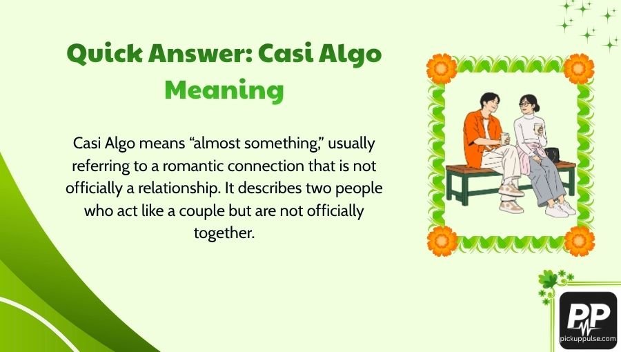 Casi Algo Meaning