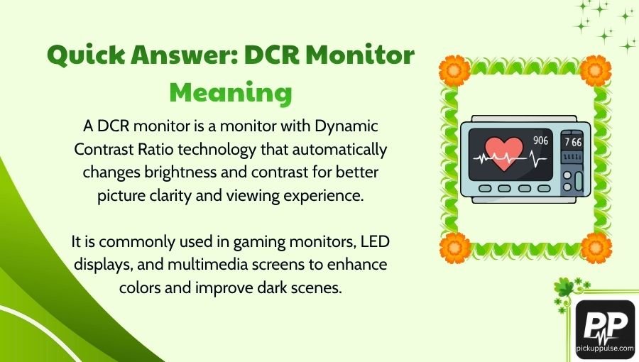 DCR Monitor Meaning
