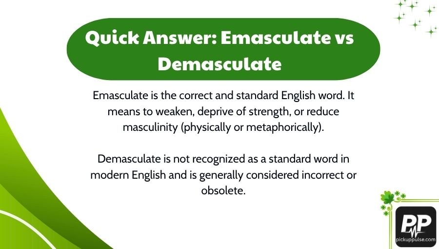 Emasculate vs Demasculate