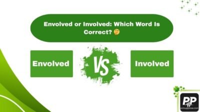 Envolved or Involved