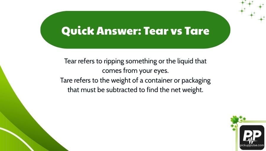 Tear vs Tare